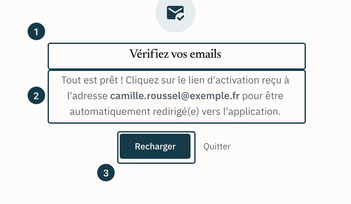 Écran d'inscription&nbsp;: le message «&nbsp;Vérifiez vos emails&nbsp;»