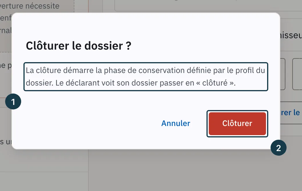 Écran d'un dossier : la fenêtre « Clôturer le dossier ? »